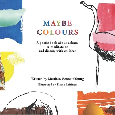 Maybe Colours by Laitinen, Diana