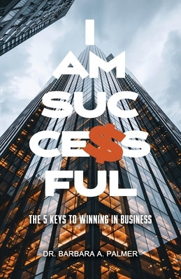 I Am Successful by Palmer, Barbara A.