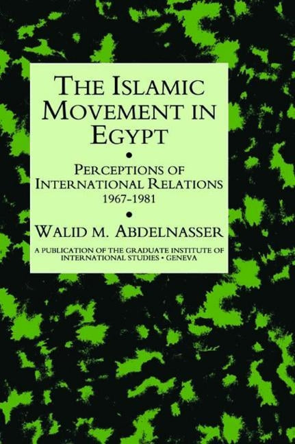 Islamic Movement in Egypt by Abdelnasser