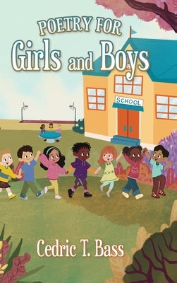 Poetry for Girls and Boys by Bass, Cedric T.