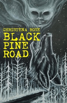 Black Pine Road by Rose, Christena