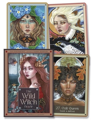 The Wild Witch Oracle: Shapeshifters, Rebels, and Queens by Whitehurst, Tess