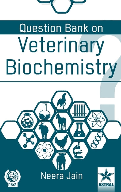 Question Bank on Veterinary Biochemistry by Jain, Neera