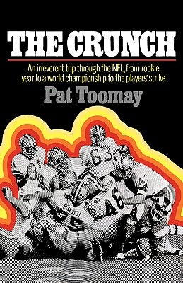 The Crunch by Toomay, Pat