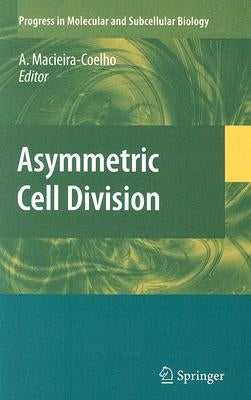 Asymmetric Cell Division by Macieira-Coelho, Alvaro
