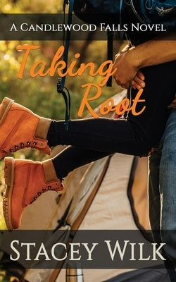 Taking Root by Falls, Candlewood