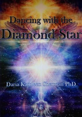 Dancing with the Diamond Star by Sherman, Daria Kathleen