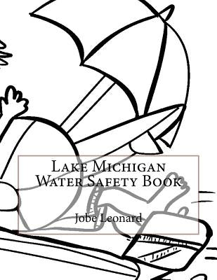 Lake Michigan Water Safety Book by Leonard, Jobe