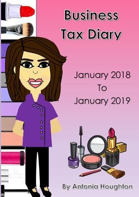Business Tax Diary January 2018-2019 by Houghton, Antonia