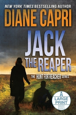 Jack the Reaper Large Print Edition: The Hunt for Jack Reacher Series by Capri, Diane
