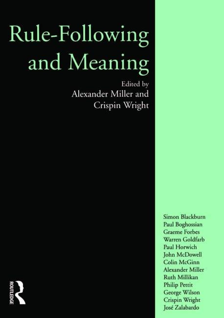 Rule-following and Meaning by Miller, Alexander