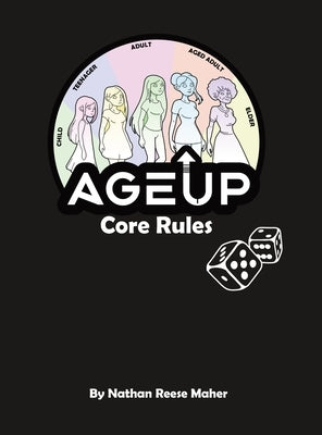 AgeUp Core Rules by Maher, Nathan Reese