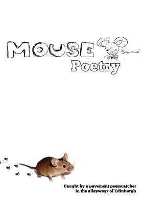 Mouse Poetry by Catcher, Poem