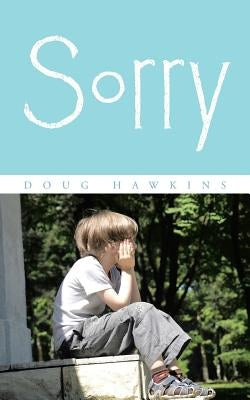 Sorry by Hawkins, Doug