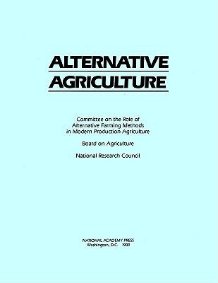 Alternative Agriculture by National Research Council