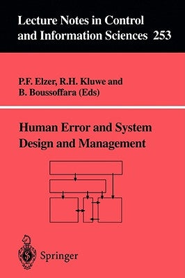 Human Error and System Design and Management by Elzer, P. F.