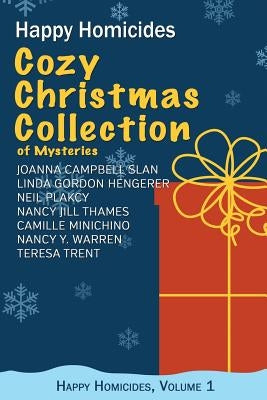 Cozy Christmas Collection of Mysteries: Happy Homicides, Volume 1 by Hengerer, Linda Gordon