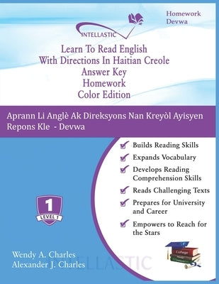 Learn To Read English With Directions In Haitian Creole Answer Key Homework: Color Edition by Charles, Alexander J.