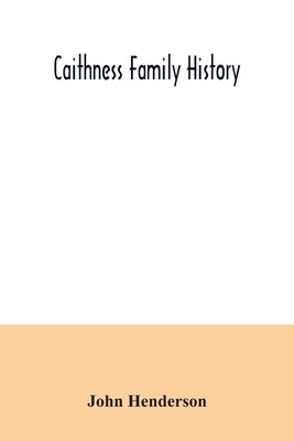 Caithness family history by Henderson, John