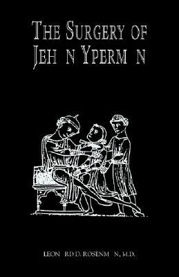 The Surgery of Jehan Yperman by Rosenman, Leonard D.