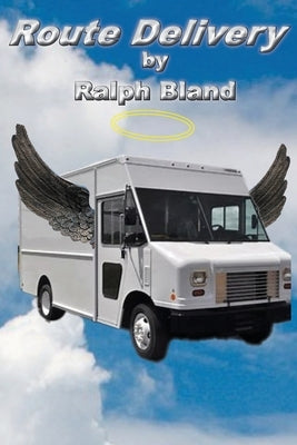 Route Delivery by Bland, Ralph