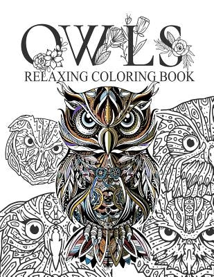 Owls Relaxing coloring book: Owls Adult Colouring Book: Relaxing Designs to Color for Adults, More than 30 designs by Kech, Omi