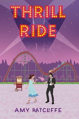 Thrill Ride by Ratcliffe, Amy