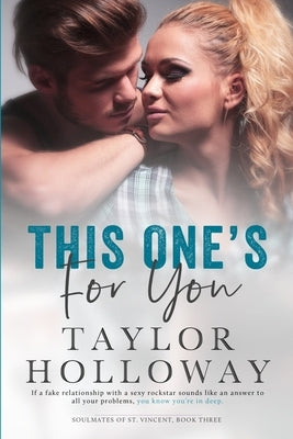 This One's For You by Holloway, Taylor