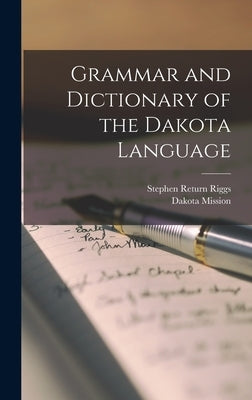 Grammar and Dictionary of the Dakota Language by Riggs, Stephen Return