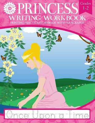 Princess Writing Workbook Printing Practice Storybook with Paragraphs by Engage-N-Learn