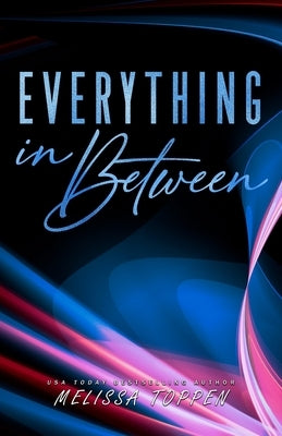 Everything in Between: A Rocker Romance by Webb, Silla