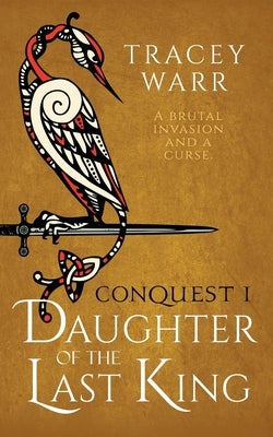 Daughter of the Last King by Warr, Tracey