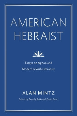 American Hebraist by Mintz, Alan