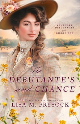 The Debutante's Second Chance by Prysock, Lisa M.
