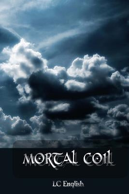 Mortal Coil by English, LC