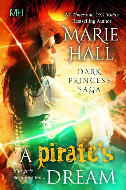A Pirate's Dream by Hall, Marie