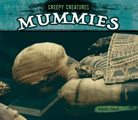Mummies by Tieck, Sarah