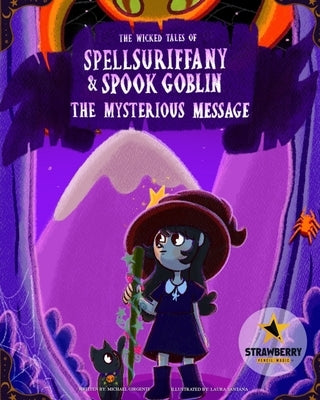 Spellsuriffany & Spook Goblin - The Mysterious Message by Magic, Strawberry Pencil