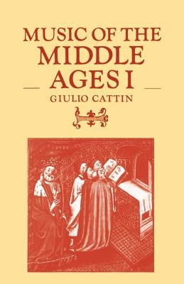 Music of the Middle Ages I by Cattin, Giulio