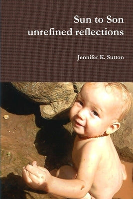 Sun to Son by Sutton, Jennifer