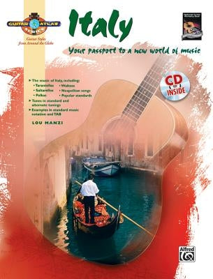 Guitar Atlas Italy: Your Passport to a New World of Music, Book & CD [With CD] by Manzi, Lou
