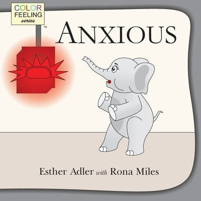 Anxious: Helping Children Cope with Anxiety by Miles, Rona