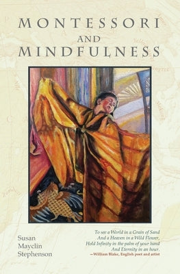 Montessori and Mindfulness by Lillard, Angeline Stoll