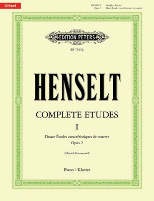 Complete Etudes I: Douze Études Caractéristiques de Concert, Op. 2 by Henselt, Adolph Von