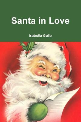 Santa in Love by Gallo, Isabella