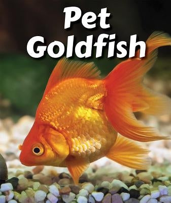 Pet Goldfish by Brannon, Cecelia H.