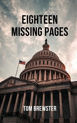 Eighteen Missing Pages by Brewster, Tom