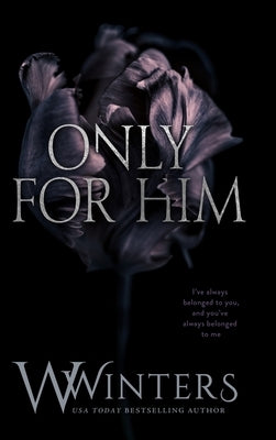 Only For Him by Winters, W.