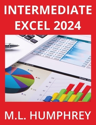 Intermediate Excel 2024 by Humphrey, M. L.