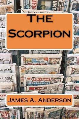 The Scorpion by Anderson, James a.